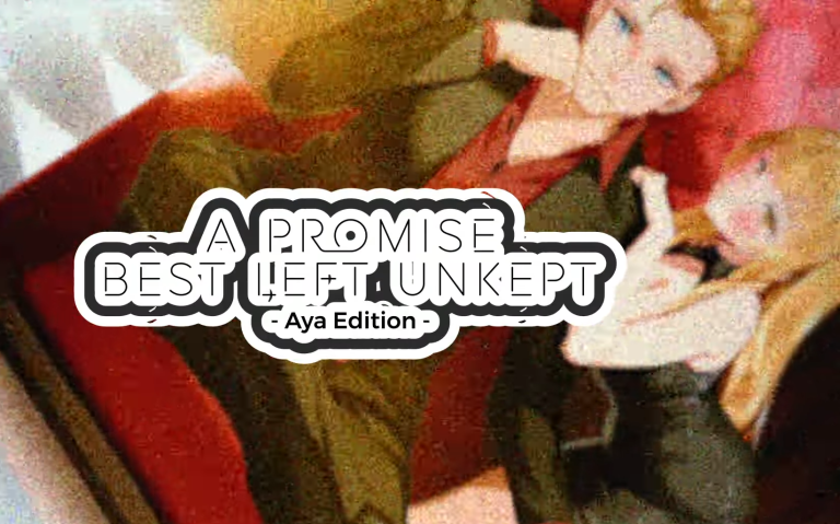 A Promise Best Left Unkept Aya Edition 1.0.0 2026-02-02
